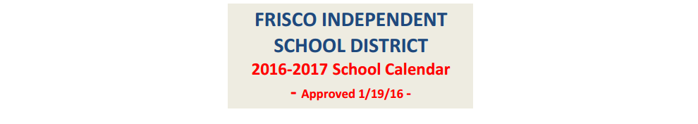 District School Academic Calendar for Frisco High School
