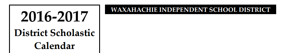 District School Academic Calendar for Waxahachie Ninth Grade Academy