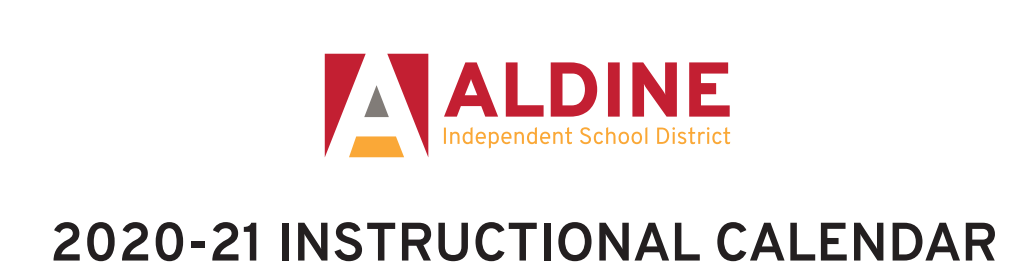 Aldine Ninth Grade School School District Instructional Calendar Aldine Isd 2020 2021