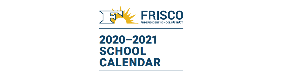 District School Academic Calendar for Frisco High School