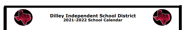 District School Academic Calendar for Dilley High School 