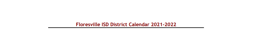 District School Academic Calendar for Floresville Choice Program