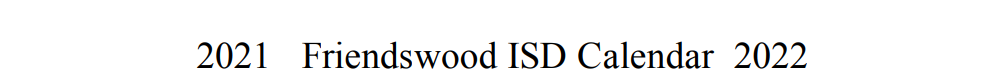 District School Academic Calendar for Friendswood H S