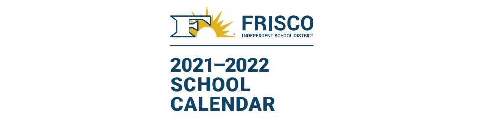 District School Academic Calendar for Frisco High School