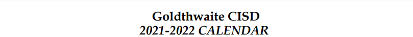 District School Academic Calendar for Goldthwaite Elementary