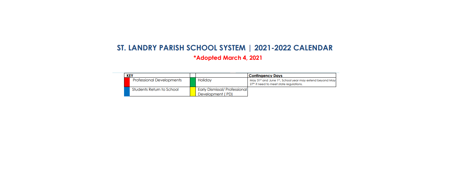 District School Academic Calendar Key for ST. Landry Accelerated Transition School