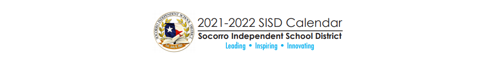Sisd Calendar 2022 John Drugan School - School District Instructional Calendar - Socorro Isd -  2021-2022