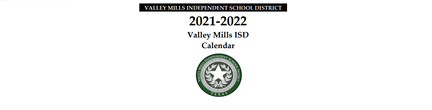 District School Academic Calendar for Valley Mills High School
