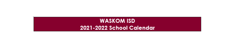 District School Academic Calendar for Waskom Elementary