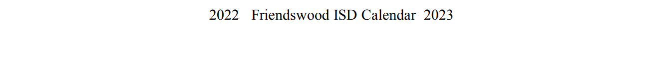 District School Academic Calendar for Friendswood J H