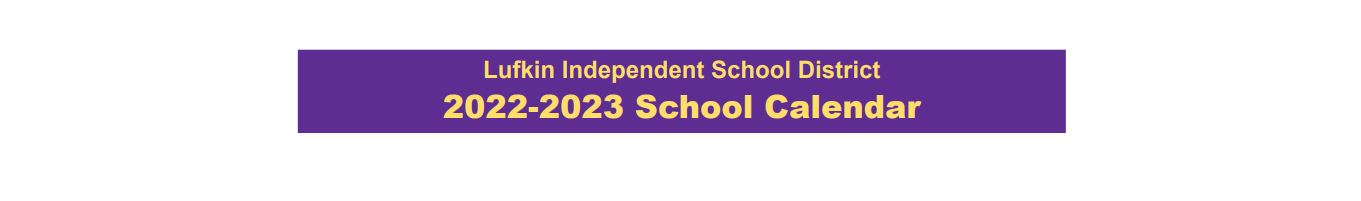 District School Academic Calendar for Lufkin High School