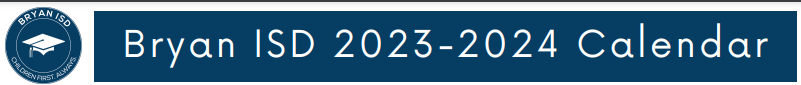District School Academic Calendar for Bryan Early College High School