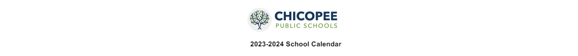 District School Academic Calendar for Chicopee Academy