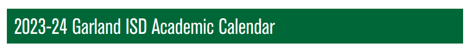 District School Academic Calendar for Garland High School