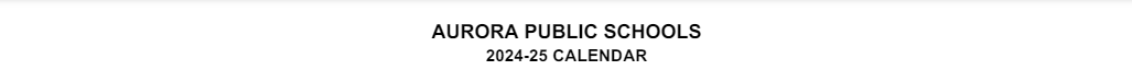 District School Academic Calendar for Aurora Public Schools Child Development Center