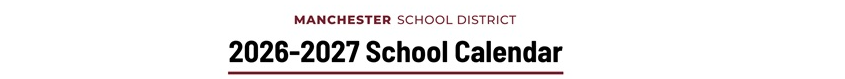 District School Academic Calendar for Manchester Developmental Pre-school